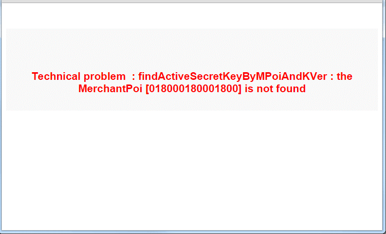 Example of an error message indicating a technical problem: "the MerchantPoi is not found". 