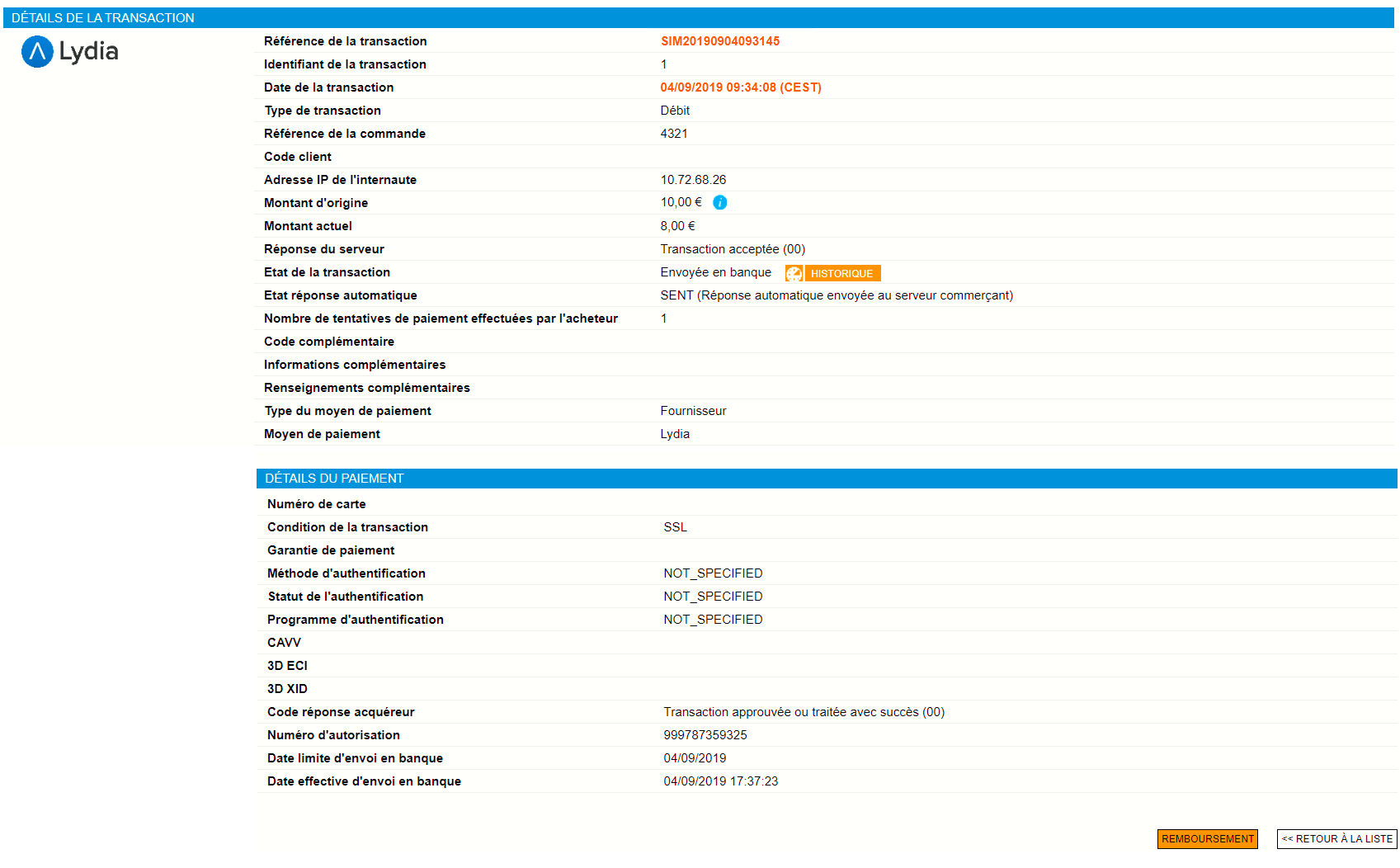 référence, identifiant, date, montant, réponse, état de la transaction et autres