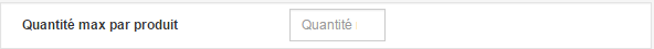 champ quantité max par produit