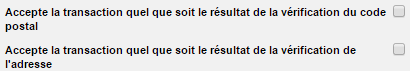 Accepte la transaction quelque soit le résultat de la vérification du code postal puis de l'adresse