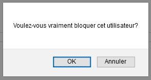 voulez vous vraiment bloquer cet utilisateur?